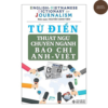 Từ Điển Thuật Ngữ Chuyên Ngành Báo Chí Anh - Việt